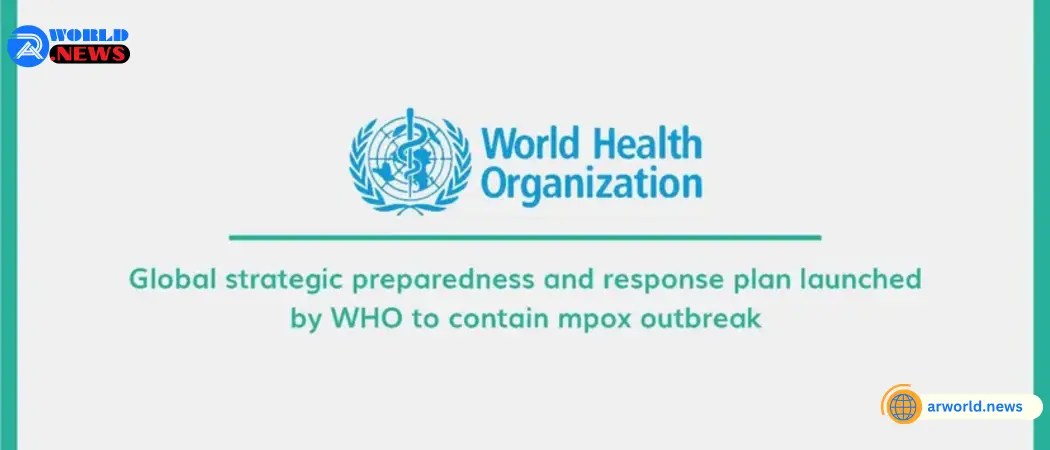 The WHO Has Created A Global Strategy Preparedness And Response Plan To Contain The Mpox Outbreak.